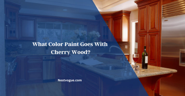 What Color Paint Goes With Cherry Wood? The Best Colors Guides