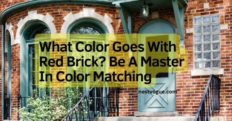 What Color Goes With Red Brick? Be A Master In Color Matching
