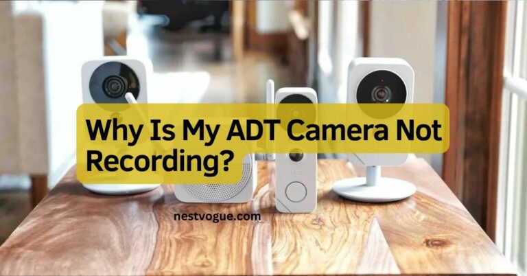 Why Is My ADT Camera Not Recording?
